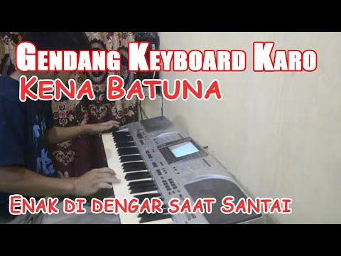 GENDANG KEYBOARD KARO - KENA BATUNA - ENAK DI DENGAR SAAT SANTAI || JHON PRADEP TRG