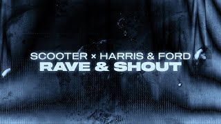 Musik-Video-Miniaturansicht zu Rave & Shout Songtext von Scooter & Harris & Ford