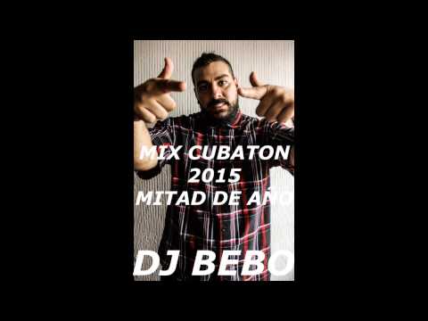 Salsaton y Cubaton 2015 mitad de año by Dj Bebo