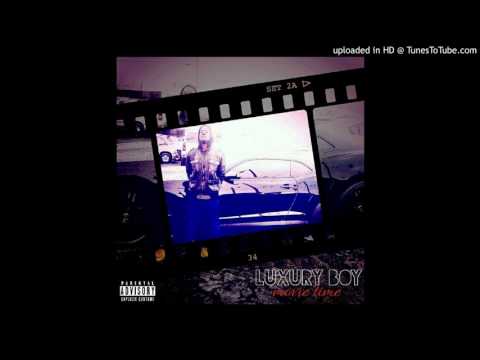 Luxury boy - Get this paper ft father mc tiffany Wright