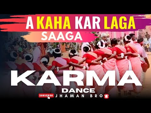 A Kaha kar laga saga jhole jhole bhaye | Karma geet | Jhaman Bro | CG Song | 