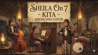 Download lagu KITA - SHEILA ON 7 (Smooth Keroncong Version) | Chill Vibes mp3
