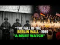 The Fall Of The Berlin Wall 1989 How It Changed The World Forever
