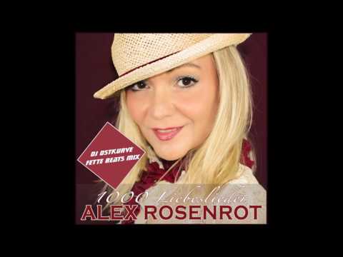 Alex Rosenrot - 1000 Liebeslieder (DJ Ostkurve Fette Beats Mix) (Hörprobe)