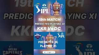 Kkr vs dc predicted Playing XI | Kolkata Playing XI | Delhi Playing XI | kkr vs dc | IPL 2022