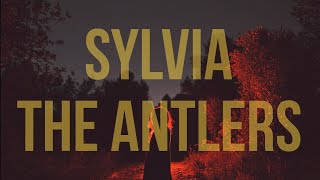 The Antlers - Sylvia || Subespañol