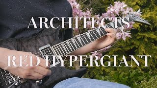 RED HYPERGIANT - ARCHITECTS guitar cover