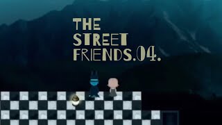2人だけの秘密の場所【THE STREET FRIENDS. #4】
