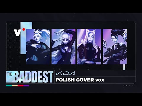 [PL] K/DA - The Baddest