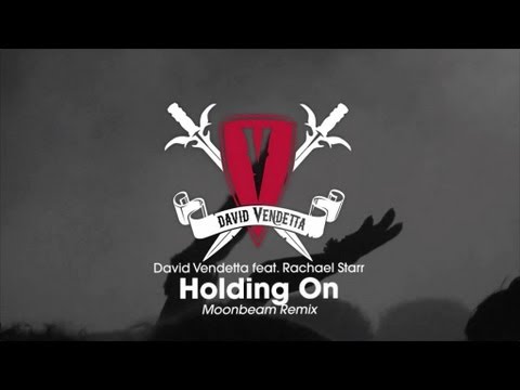 David Vendetta - Holding On (Moonbeam Remix)