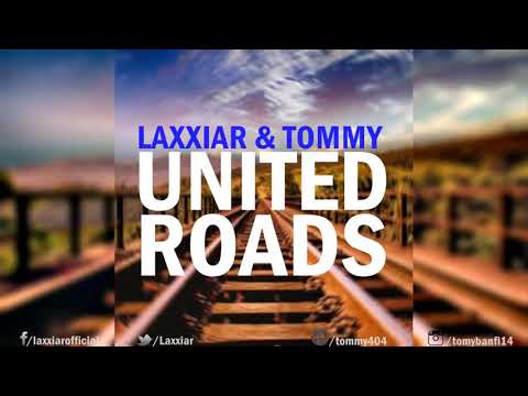Laxxiar & Tommy   United Roads