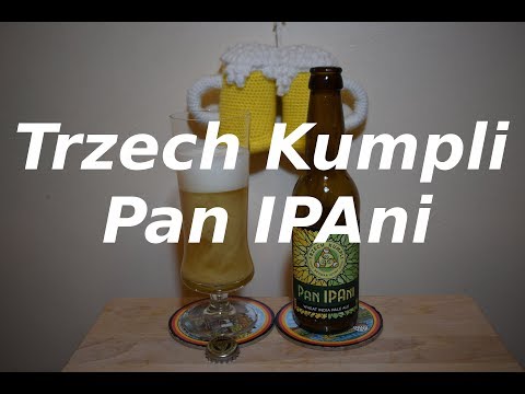 Trzech Kumpli Pan IPAni