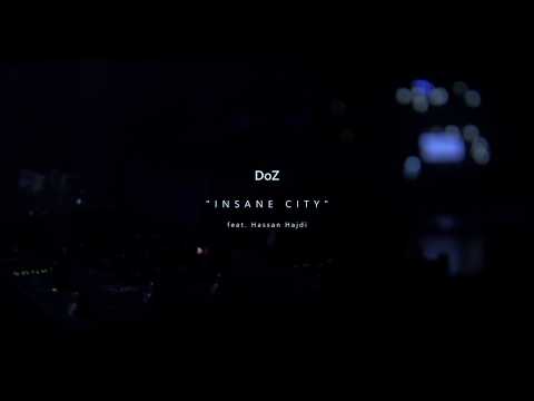 DoZ - Insane City (feat. Hassan Hajdi) [Official 4K Video] (2018)