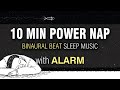 10 Min POWER NAP MUSIC With Alarm For Recharging Deep Power Nap Focus Mindfulness Meditation