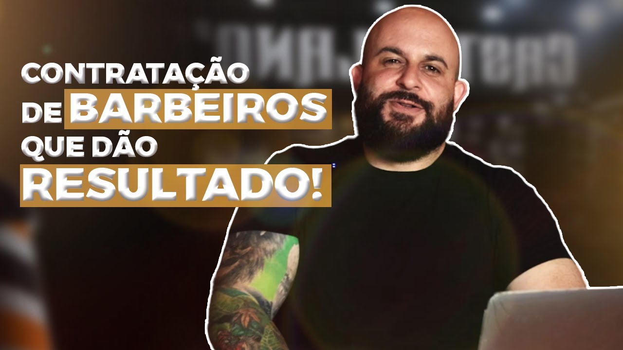 O segredo para CONTRATAR barbeiros BONS (e não medíocres)
