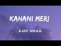Kahani Meri Lyrics Kaifi Khalil Official Audio Lyrics Video SF LYRICS HUB