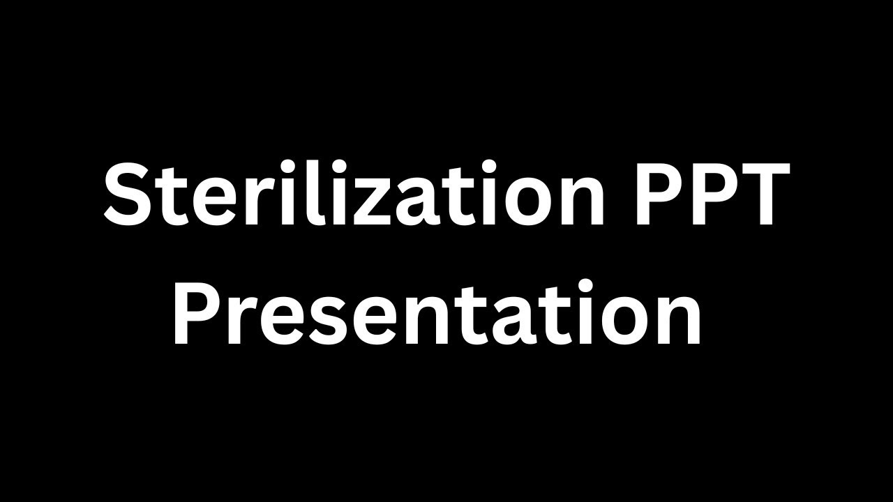 Sterilization PPT Presentation Seminar Free Download