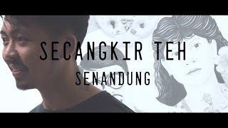Download lagu Secangkir Teh - Senandung (Rayhan Cover) mp3 Download lagu Secangkir Teh - Senandung (Rayhan Cover) mp3