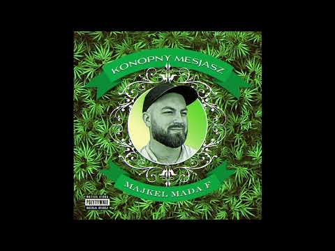 Majkel MADA F - Sayonara + Sheryy, ELENPE  *KONOPNY MESJASZ*