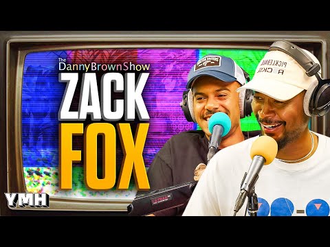 Zack Fox | The Danny Brown Show Ep. 83