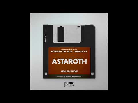 Dj Roberto DaSilva, Lemonsouldj - Astaroth (Original Mix)