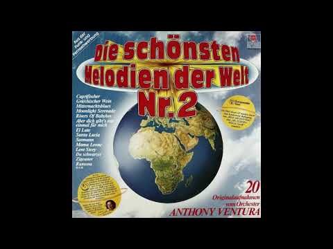 Anthony Ventura - Die Schönsten Melodien Der Welt N°2
