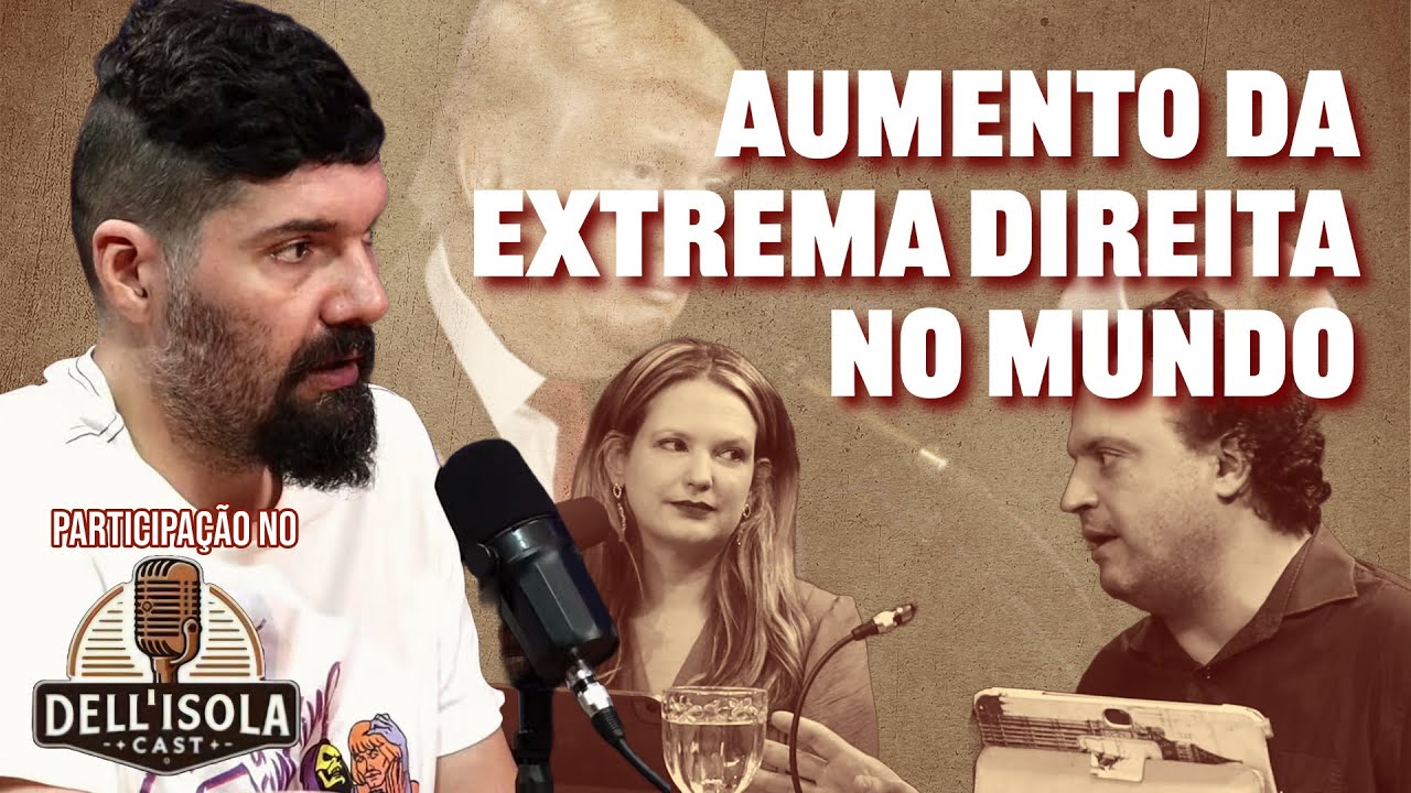 Me parece que é a EXTREMA DIREITA que CRESCE? @ Dell'Isola Cast | João Carvalho