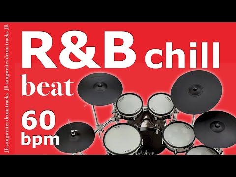 R&B Chillout Drum Beat 60 bpm 🥁 Drum Backing Track - #62