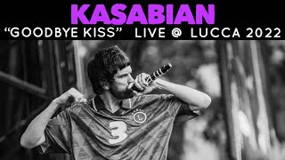 Kasabian “Goodbye kiss” acoustic version Live @ Lucca, ITALY 2022