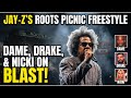 Jay Z DESTROYS Drake Dame Dame Nicki Minaj Jaguar Wright At The Roots Picnic