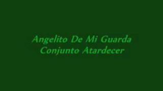 Angelito De Mi Guarda- Conjunto Atardecer