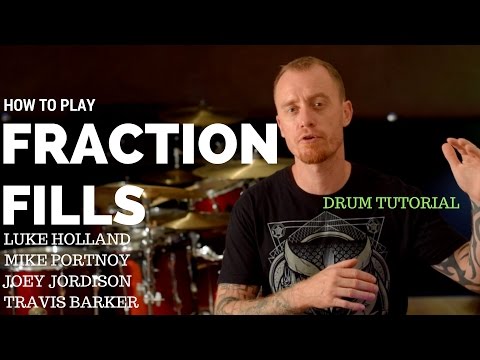 How To Play Fraction Fills Drum Lesson Used By Luke Holland, Mike Portnoy, Joey Jordison