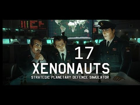 Xenonauts #17