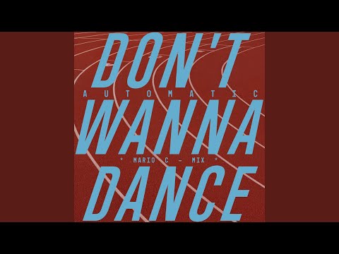 Don’t Wanna Dance (Mario C Mix)