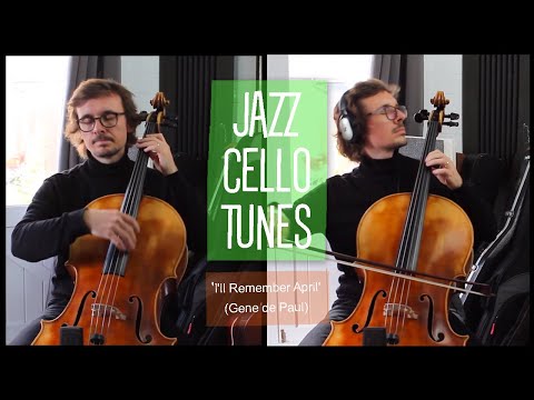 I'll Remember April: JAZZ CELLO TUNES