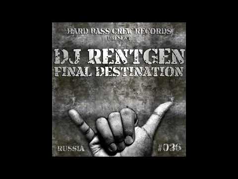 DJ Rentgen - Final Destination
