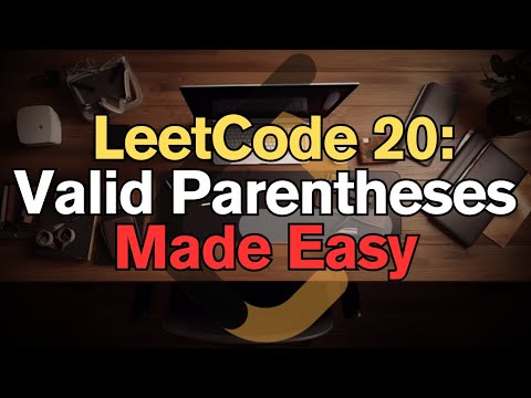 LeetCode 20: Valid Parenthese Made Easy for Complete Beginners - Python Tutorial