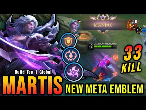 33 Kills + MANIAC!! Martis New META Emblem!! - Build Top 1 Global Martis ~ MLBB