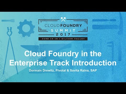 Cloud Foundry in the Enterprise Track Introduction