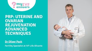 PRP: Uterine and ovarian rejuvenation advanced techniques - Oliver Pack