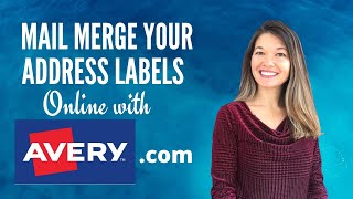 Mail Merge Your Address Labels with Avery.com