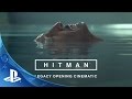 HITMAN - Legacy Opening Cinematic Trailer | PS4
