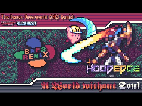 Alcahest - A World without Soul ~ The Demon Underworld (SNES Remix)