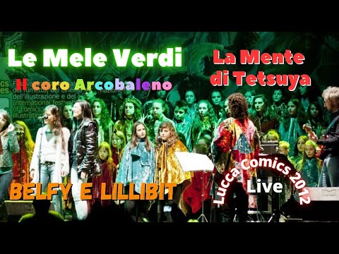 Belfy e Lillibit - La MDT/Le Mele Verdi/C.Castellari/Il coro arcobaleno live Lucca Comics 2012