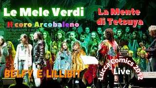 Belfy e Lillibit - La MDT/Le Mele Verdi/C.Castellari/Il coro arcobaleno live Lucca Comics 2012