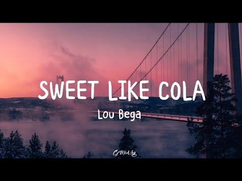 SWEET LIKE COLA (Lyrics) Lou Bega
