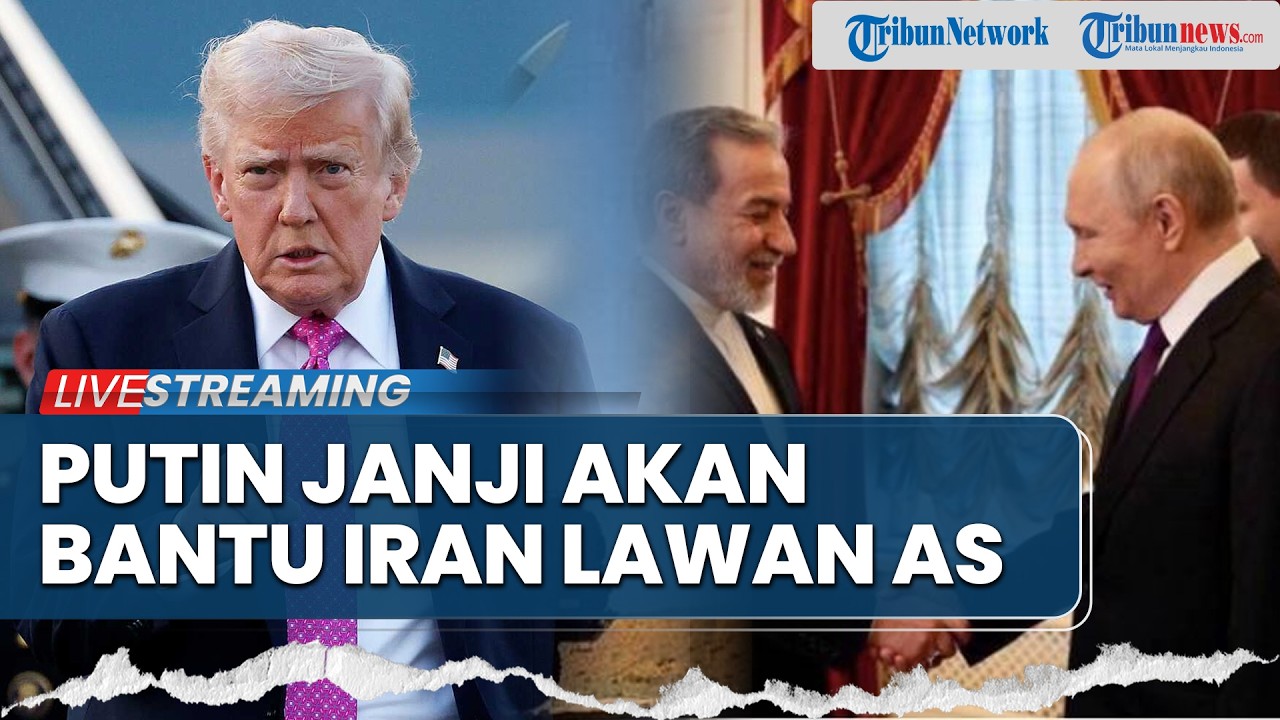 Putin Janji Bantu Iran, Puji Keberanian Teheran untuk Lawan AS, 20 RIbu Kapal Tertahan di Hormuz