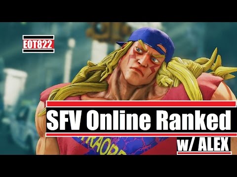 SFV Online Ranked - ALEX - Street Fighter 5 Online Ranked Matches