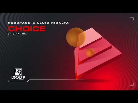 Redspace & Lluis Ribalta - Choice [Droid9]