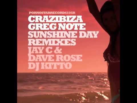 Crazibiza ft Greg Note -  Sunshine Day (Jay C & Dave Rose Remix) - Pornostar Records